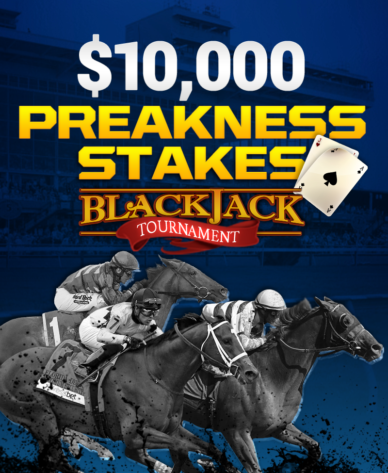 $10,000 Preakness Stakes Blackjack Tournament